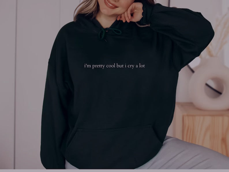 i'm pretty cool but i cry a lot Street popular new round neck sweater